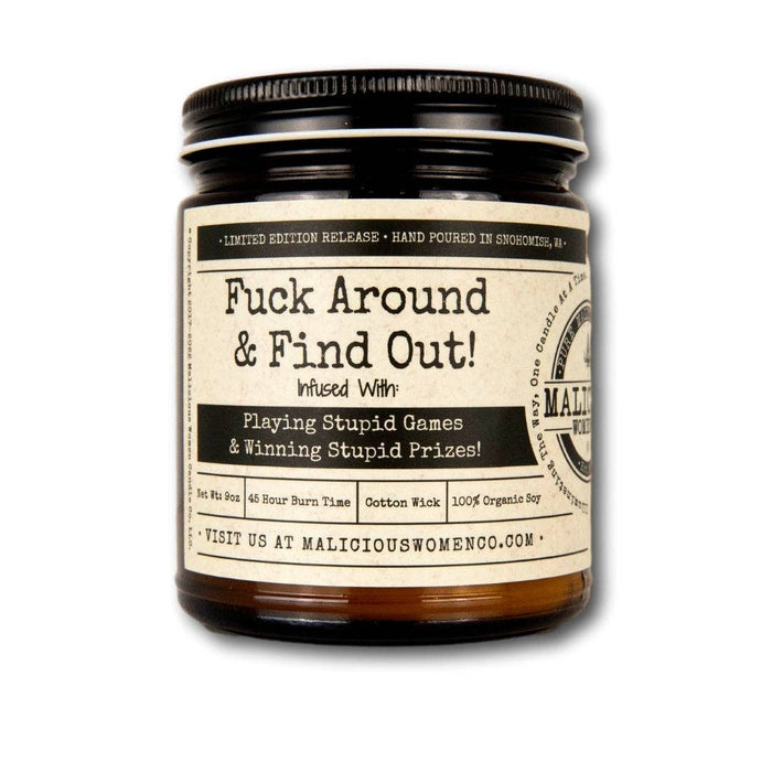 Malicious Women Candle Co - Fuck Around & Find Out! Infused with Playing Stupid Games...-Candles-[Womens_Boutique]-[NFR]-[Rodeo_Fashion]-[Western_Style]-Calamity's LLC
