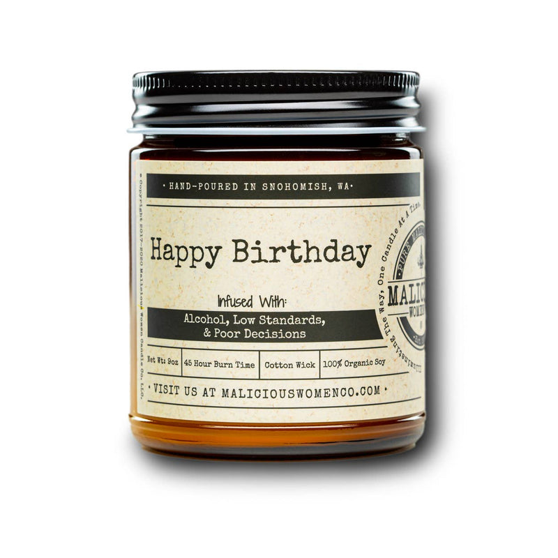 Malicious Women Candle Co - Happy Birthday - Alcohol, Low Standards, and Poor Decisions-Candles-[Womens_Boutique]-[NFR]-[Rodeo_Fashion]-[Western_Style]-Calamity's LLC