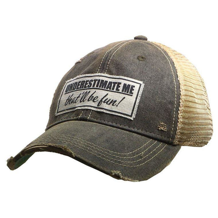 Underestimate Me, That'll Be Fun Distressed Trucker Cap-Hats-[Womens_Boutique]-[NFR]-[Rodeo_Fashion]-[Western_Style]-Calamity's LLC